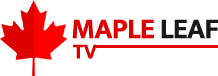 Maple Leaf TV – Latest Canada News, World News, Entertainment News